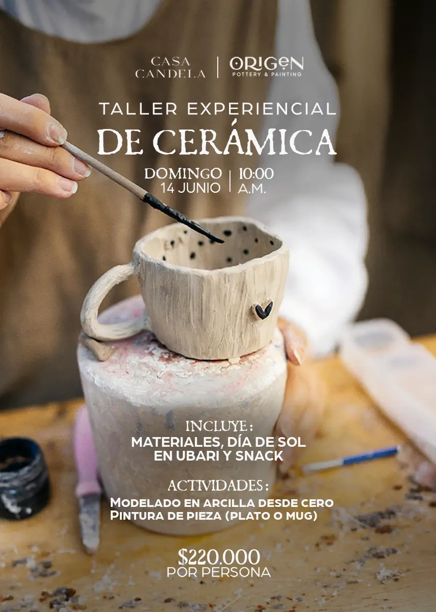 Eventos Casa Candela - Casa Candela Póster de taller experiencial de cerámica; una mano pinta una taza de cerámica mientras indica fecha, actividades y precio.