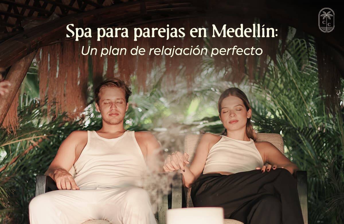 Spa para parejas en Medellín
